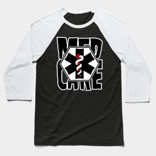Buy Med Care Medi Care Medicine Gift Shirt. Baseball T-Shirt